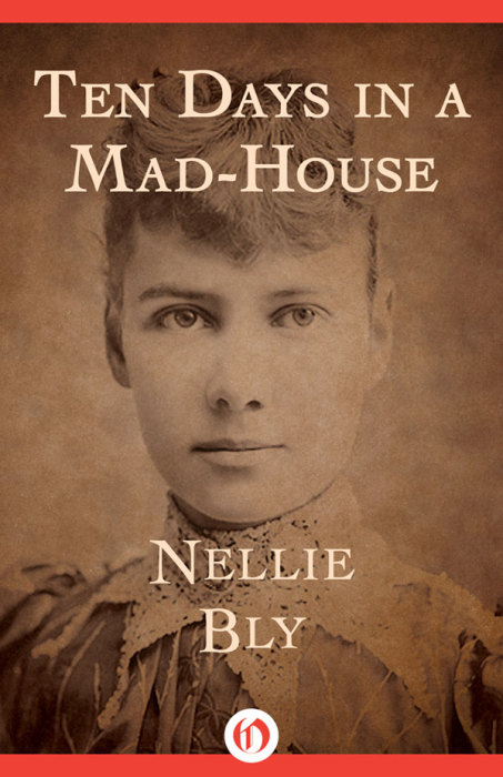 Обложка книги Нелли Блай «Десять дней в сумасшедшем доме». / Фото: www.ebookhunter.ch