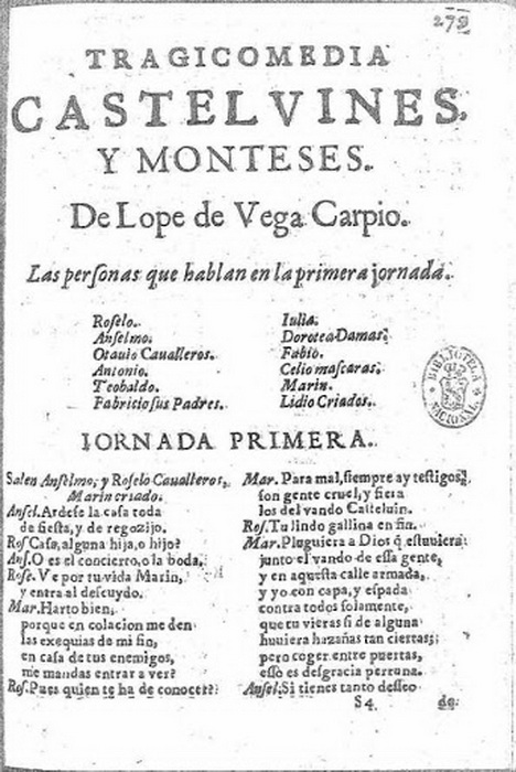Пьеса «Кастельвины и Монтесы» пользовалась популярностью у современников де Веги, несмотря на редакторские вставки